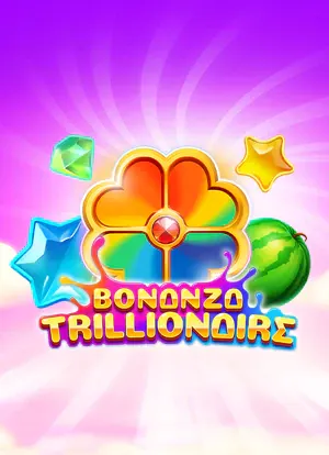 Bonanza Trillionaire